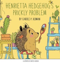 Henrietta Hedgehog's Prickly Problem