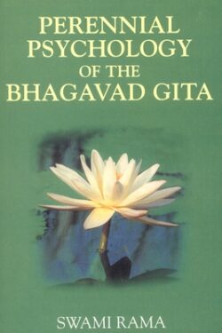 Perennial Psychology of the Bhagavad-Gita