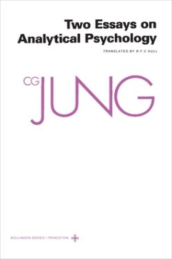 Collected Works of C. G. Jung, Volume 7: Two Essays in Analytical Psychology