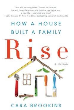 Rise: How a House Built a Family