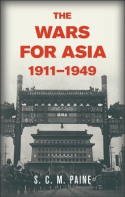 The Wars for Asia, 1911 1949