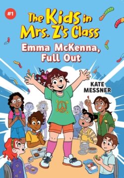 Emma McKenna, Full Out (the Kids in Mrs. Z's Class #1)