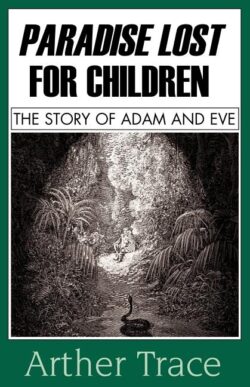 Paradise Lost for Children: The Story of Adam and Eve