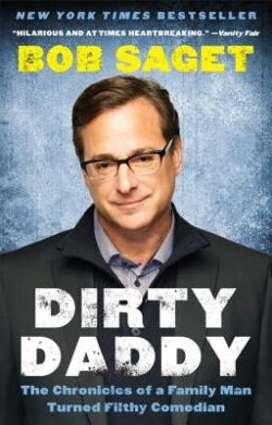 Dirty Daddy: The Chronicles of a Family Man Turned Filthy Comedian