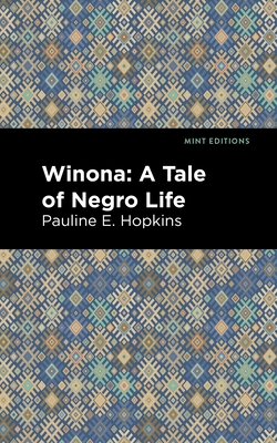 Winona: A Tale of Negro Life
