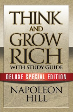 Think and Grow Rich with Study Guide: Deluxe Special Edition