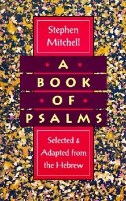 A Book of Psalms: Selected and Adapted from the Hebrew