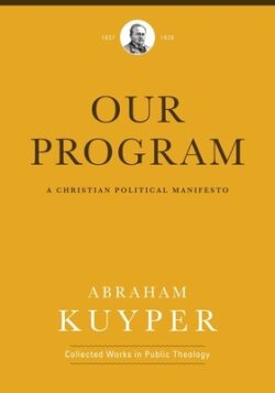 Our Program: A Christian Political Manifesto