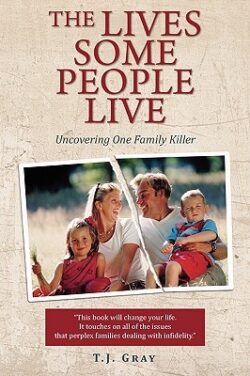 The Lives Some People Live: Uncovering One Family Killer
