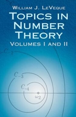 Topics in Number Theory, Volumes I and II