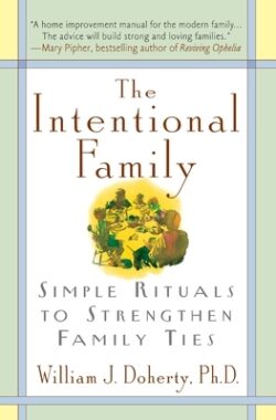 The Intentional Family:: Simple Rituals to Strengthen Family Ties
