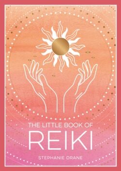 The Little Book of Reiki