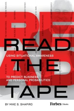 Read the Tape: Using Situational Awareness to Predict Business and Personal Probabilities