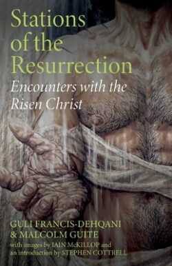 Stations of the Resurrection: Encounters with the Risen Christ