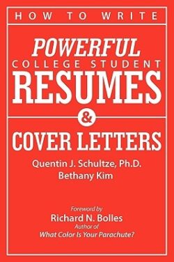 How to Write Powerful College Student Resumes and Cover Letters: Secrets That Get Job Interviews Like Magic