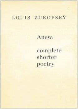 Anew: Complete Shorter Poetry