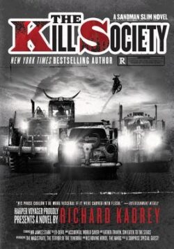 The Kill Society: A Sandman Slim Novel