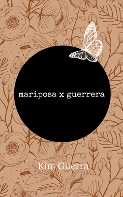 mariposa x guerrera
