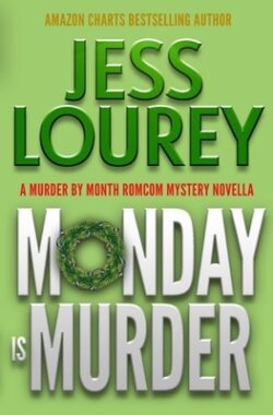 Monday Is Murder: A Romcom Mystery