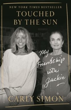 Touched by the Sun: My Friendship with Jackie