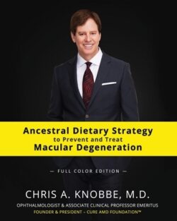 Ancestral Dietary Strategy to Prevent and Treat Macular Degeneration: Full Color Paperback Edition