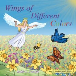 Wings of Different Colors: Book I: Band of Angels Series