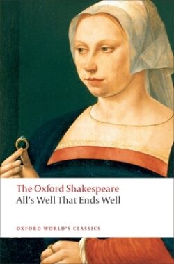 All's Well That Ends Well: The Oxford Shakespeare