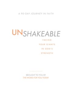 Unshakeable: Facing Your Giants in God's Strength
