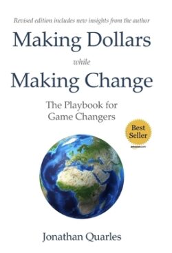 Making Dollars While Making Change, 2e: The Playbook for Game Changers