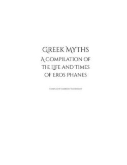 Greek Myths: A Compilation of the Life and Times of Eros Phanes