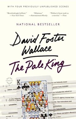 The Pale King: An Unfinished Novel