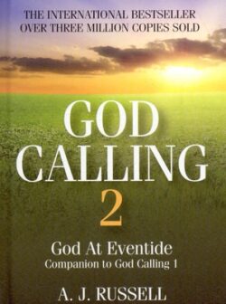 God Calling 2: A Companion Volume to God Calling, by Two Listeners