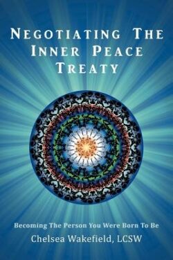 Negotiating the Inner Peace Treaty: Becoming the Person You Were Born to Be