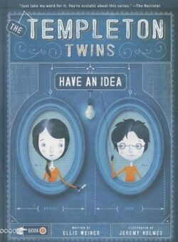 The Templeton Twins Have an Idea