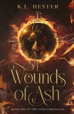 Wounds of Ash: Book one of the Vendi Chronicles