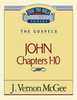 Thru the Bible Vol. 38: The Gospels (John 1-10): 38