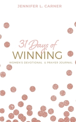 31 Days of Winning: Women's Devotional & Prayer Journal