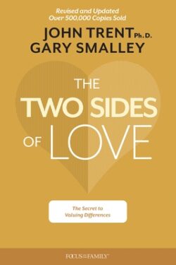 The Two Sides of Love: The Secret to Valuing Differences