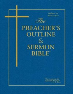 Preacher's Outline & Sermon Bible-KJV-Hebrews-James
