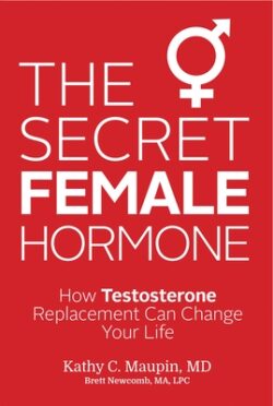 The Secret Female Hormone: How Testosterone Replacement Can Change Your Life