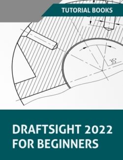 Draftsight 2022 For Beginners