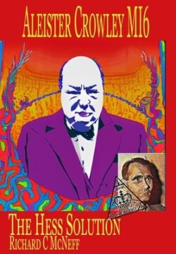Aleister Crowley MI6: The Hess Solution