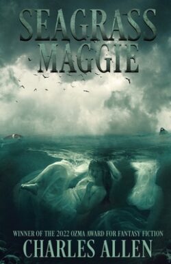 Seagrass Maggie: Book I of the Seagrass Maggie Trilogy