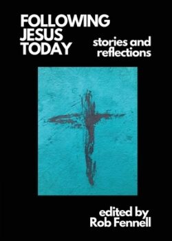 Following Jesus Today: Stories and Reflections