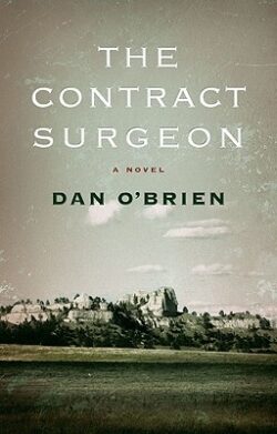 The Contract Surgeon: A Novel a Novel