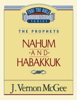 Thru the Bible Vol. 30: The Prophets (Nahum/Habakkuk): 30