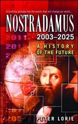 Nostradamus: 2003-2025: A History of the Future