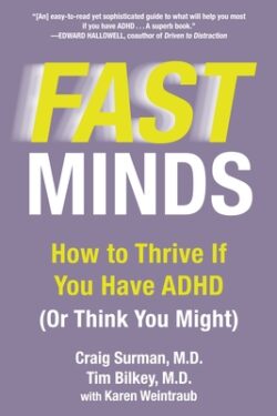 Fast Minds: How to Thrive If You Have ADHD (or Think You Might)
