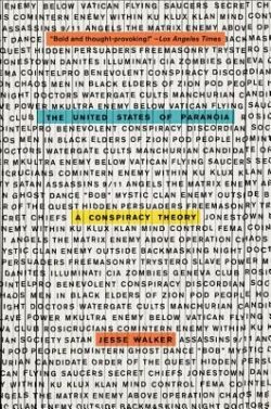 The United States of Paranoia: A Conspiracy Theory