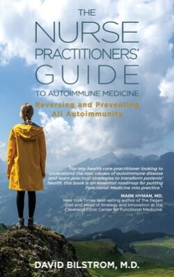 The Nurse Practitioners' Guide to Autoimmune Medicine: Reversing and Preventing All Autoimmunity
